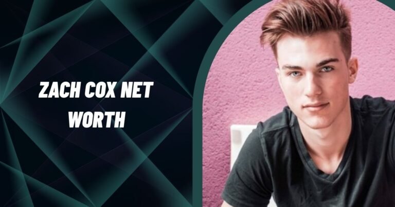 Zach Cox Net Worth